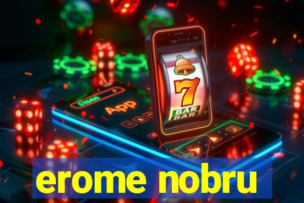 erome nobru